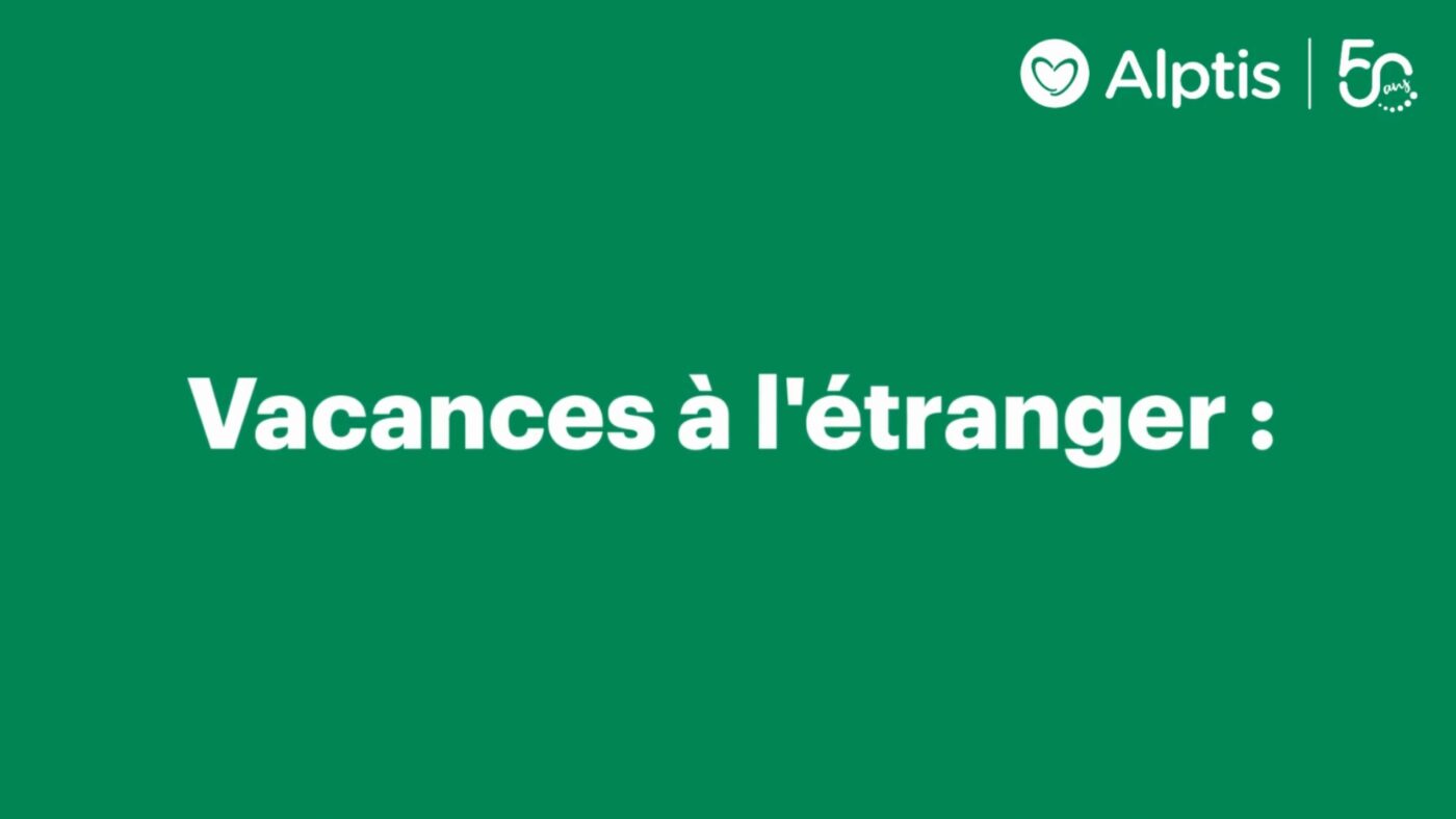 vacances - comment bien préparer ses vacances à l’étranger